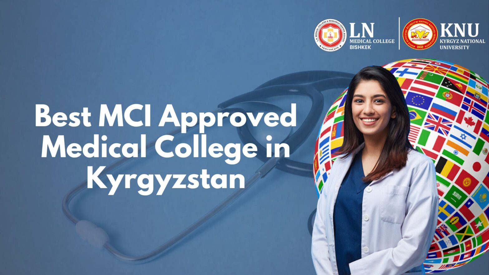 Best MCI Approved Medical College in Kyrgyzstan, LNMC